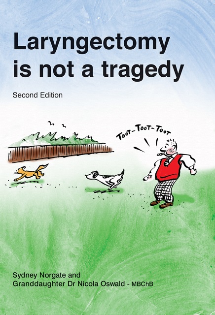 Laryngectomy is not a Tragedy - Second edition